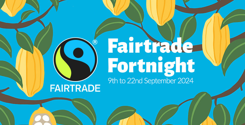 Fairtrade Fortnight 2024 - Ethical Superstore