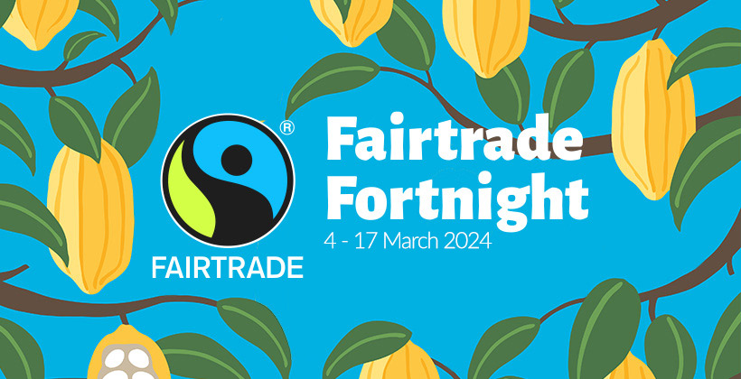 Come on in to Fairtrade Fortnight 2023
