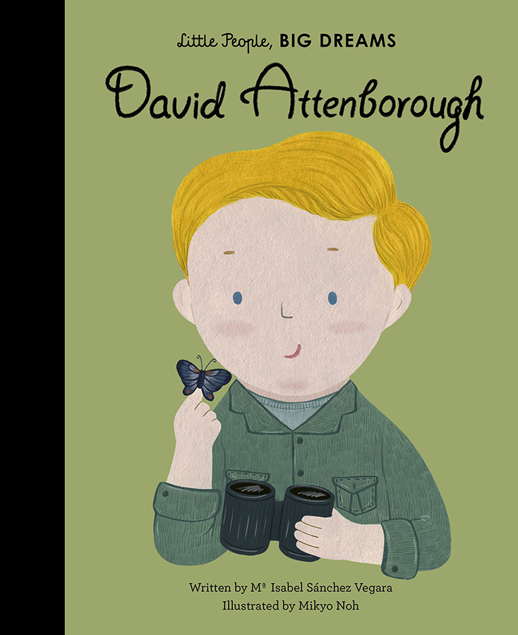Little People, Big Dreams: David Attenborough - Little People, Big Dreams