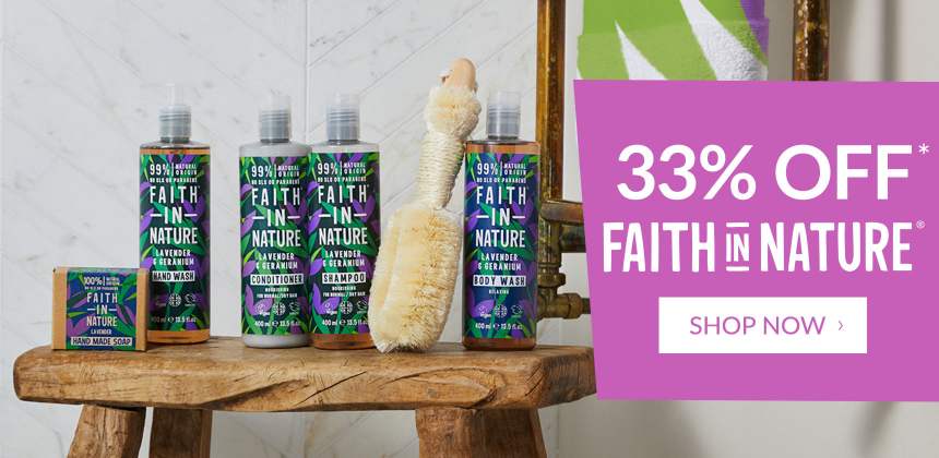 33% Off Faith in Nature*