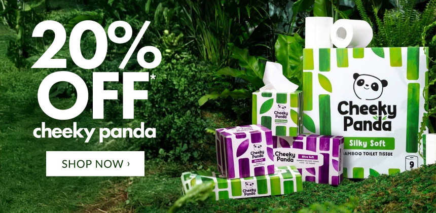 20% Off Cheeky Panda*
