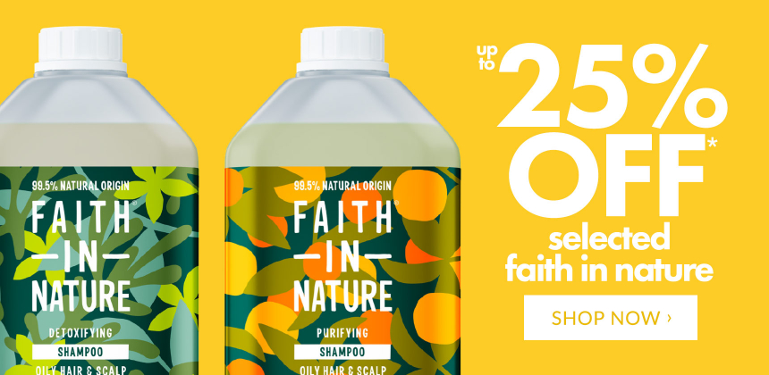 Up To 25% Off Selected Faith In Nature*