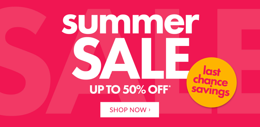 Summer Sale: Last Chance Savings*