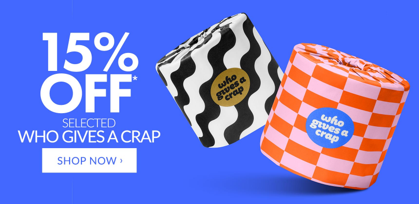 15% off selected Who Gives A Crap*