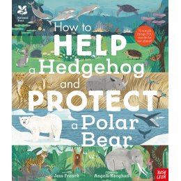 How to Help a Hedgehog and Protect a Polar Bear Paperback Book