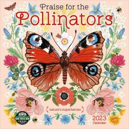 Praise for the Pollinators 2023 Wall Calendar