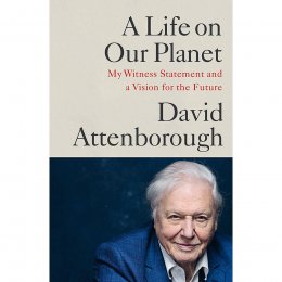 A Life on Our Planet Hardback Book