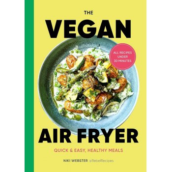 The Vegan Air Fryer Hardback Recipe Book